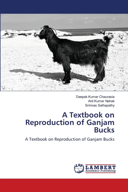 A Textbook on Reproduction of Ganjam Bucks: A Textbook on Reproduction of Ganjam Bucks