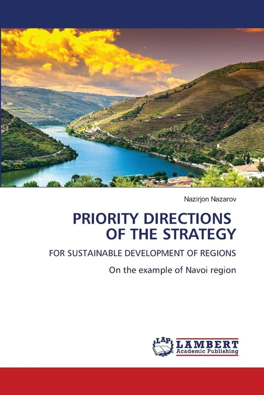 PRIORITY DIRECTIONS OF THE STRATEGY: FOR SUSTAINABLE DEVELOPMENT OF REGIONSOn the example of Navoi region - Image 1