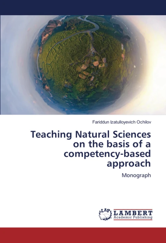 Teaching Natural Sciences on the basis of a competency-based approach: Monograph