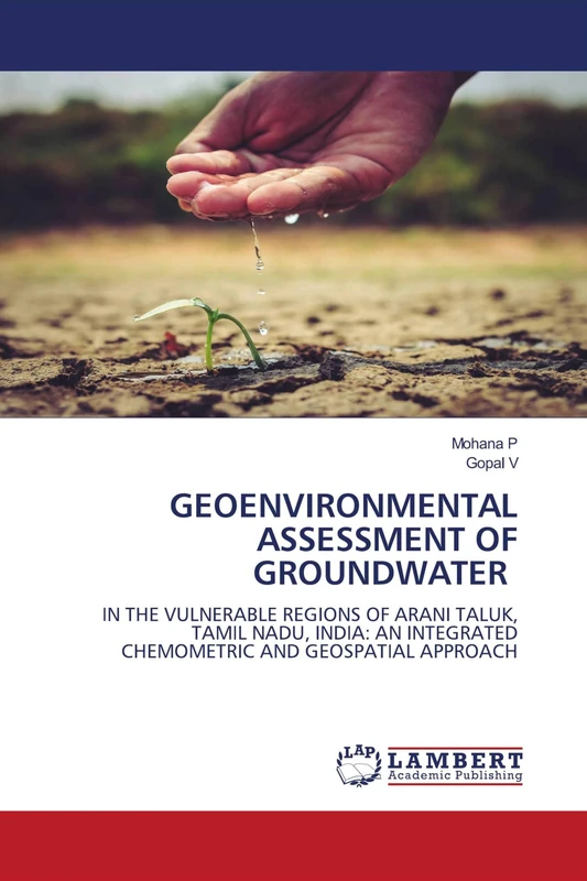 GEOENVIRONMENTAL ASSESSMENT OF GROUNDWATER: IN THE VULNERABLE REGIONS OF ARANI TALUK, TAMIL NADU, INDIA: AN INTEGRATED CHEMOMETRIC AND GEOSPATIAL APPROACH