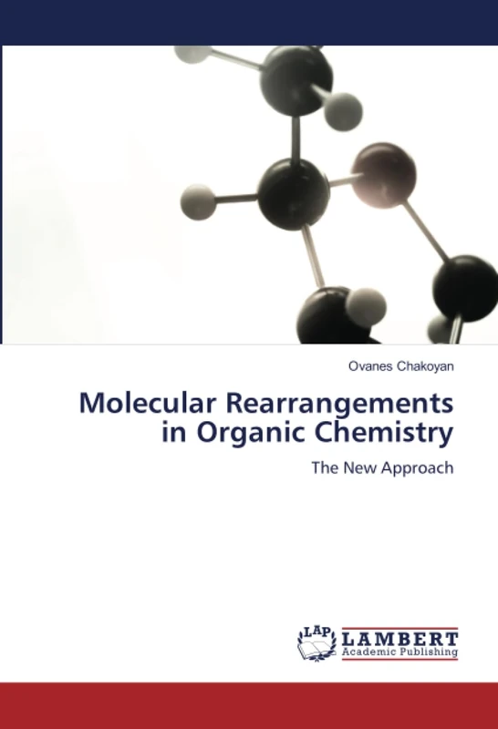 Molecular Rearrangements in Organic Chemistry: The New Approach