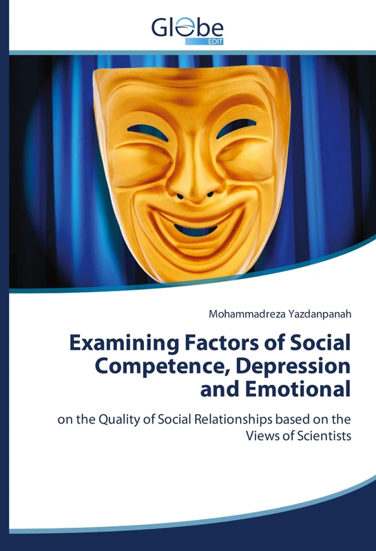Examining Factors of Social Competence, Depression and Emotional: on the Quality of Social Relationships based on the Views of Scientists
