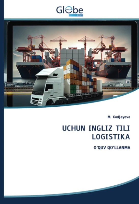 UCHUN INGLIZ TILI LOGISTIKA: O’QUV QO’LLANMA