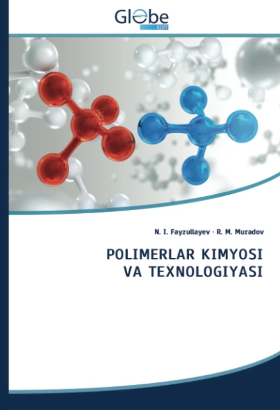 POLIMERLAR KIMYOSI VA TEXNOLOGIYASI