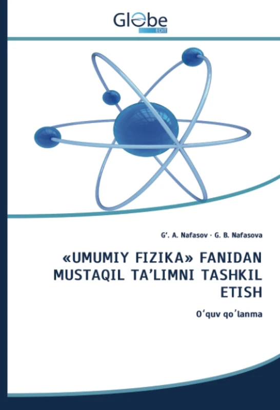 «UMUMIY FIZIKА» FАNIDАN MUSTАQIL TА’LIMNI TАSHKIL ЕTISH: Оʻquv qоʼlаnmа: ¿¿quv q¿¿l¿nm¿