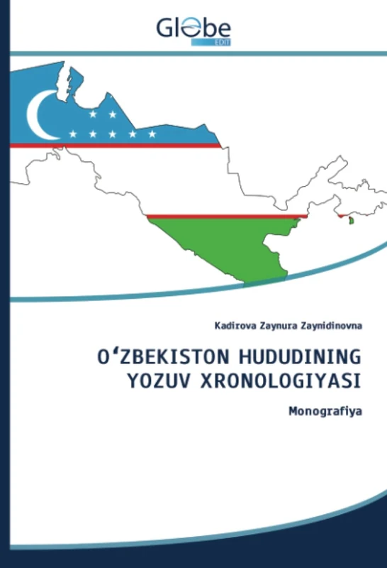 OʻZBEKISTON HUDUDINING YOZUV XRONOLOGIYASI: Monografiya