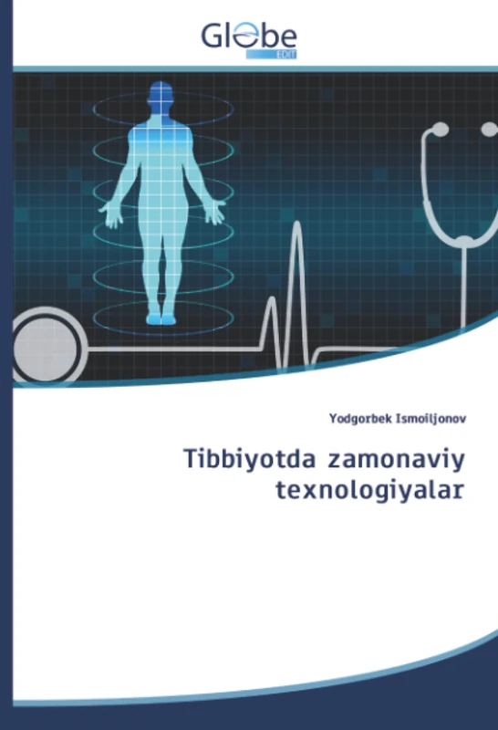 Tibbiyotda zamonaviy texnologiyalar