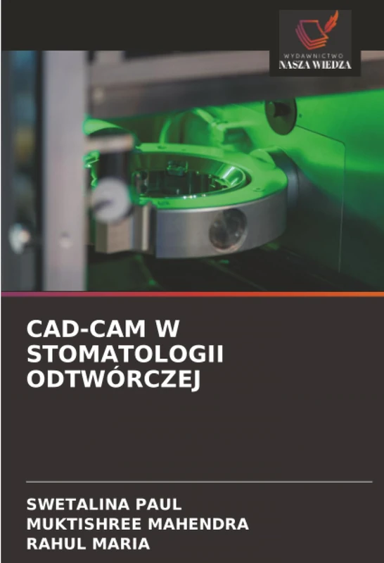 CAD-CAM W STOMATOLOGII ODTWÓRCZEJ