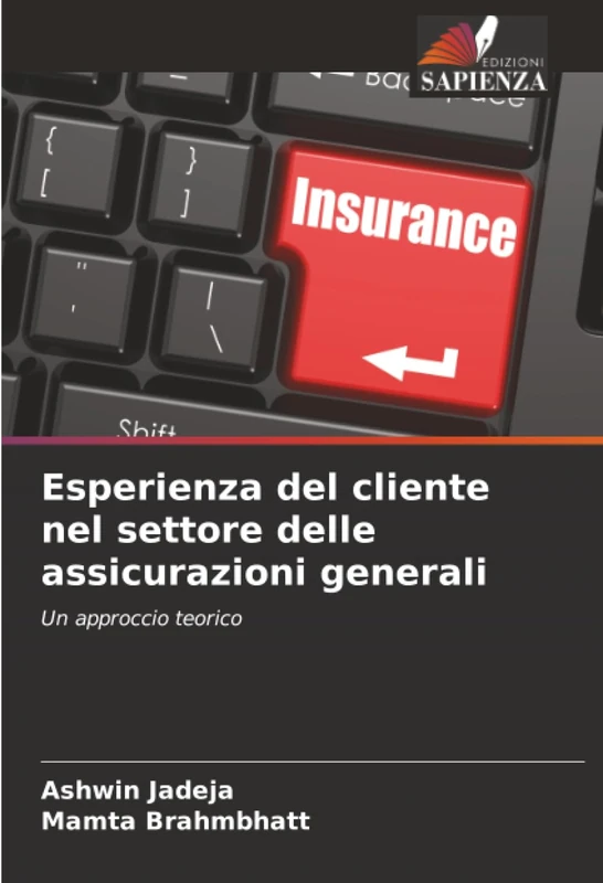 Esperienza del cliente nel settore delle assicurazioni generali: Un approccio teorico