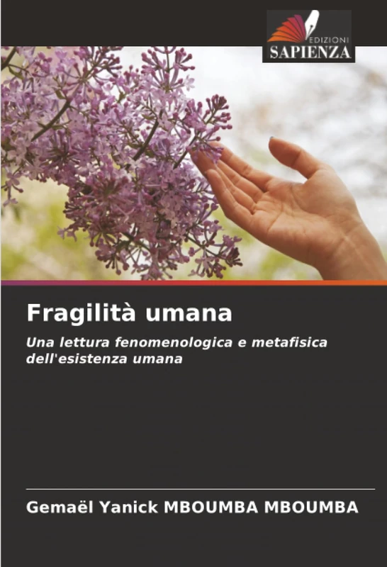 Fragilità umana: Una lettura fenomenologica e metafisica dell'esistenza umana