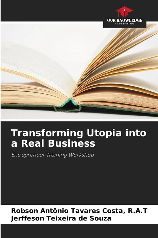 Transforming Utopia into a Real Business: Entrepreneur Training Workshop