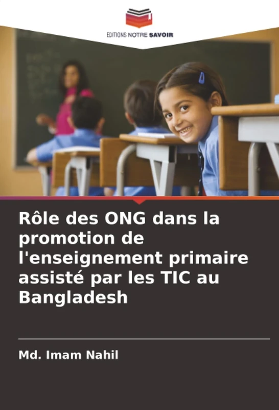 Rôle des ONG dans la promotion de l'enseignement primaire assisté par les TIC au Bangladesh