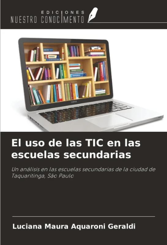 El uso de las TIC en las escuelas secundarias: Un análisis en las escuelas secundarias de la ciudad de Taquaritinga, São Paulo
