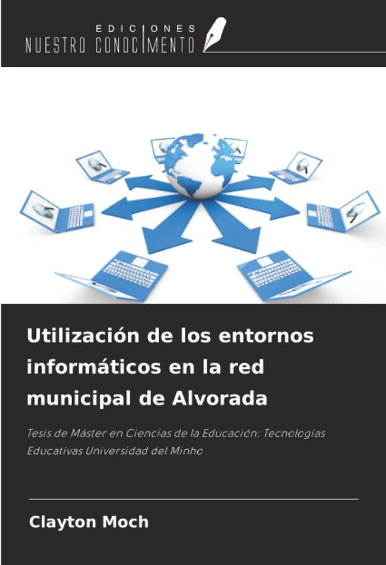 Utilización de los entornos informáticos en la red municipal de Alvorada: Tesis de Máster en Ciencias de la Educación: Tecnologías Educativas Universidad del Minho - Image 1