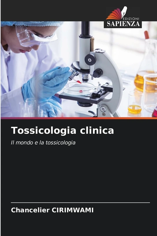 Tossicologia clinica: Il mondo e la tossicologia - Image 1