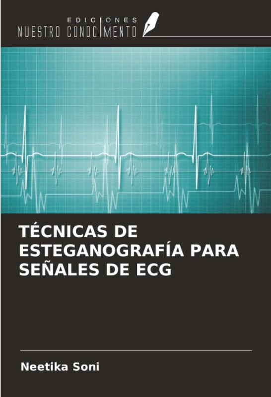 TÉCNICAS DE ESTEGANOGRAFÍA PARA SEÑALES DE ECG