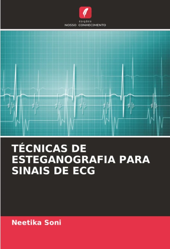 TÉCNICAS DE ESTEGANOGRAFIA PARA SINAIS DE ECG