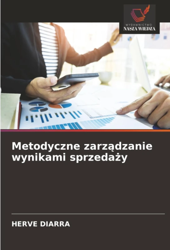 Metodyczne zarządzanie wynikami sprzedaży