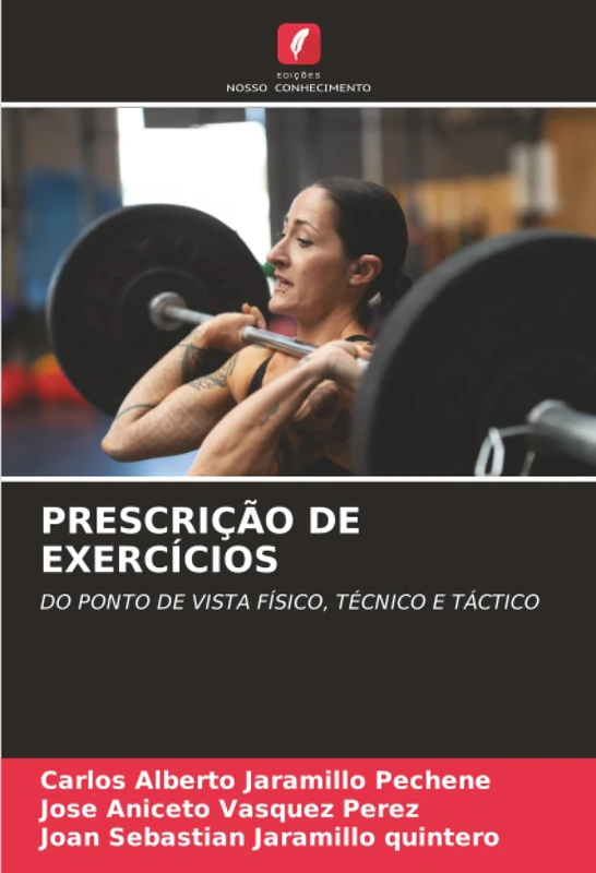 PRESCRIÇÃO DE EXERCÍCIOS: DO PONTO DE VISTA FÍSICO, TÉCNICO E TÁCTICO - Image 1
