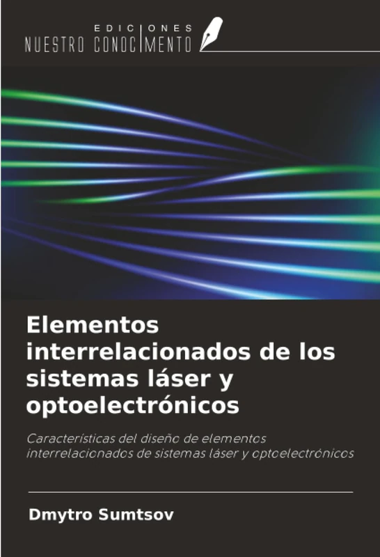 Elementos interrelacionados de los sistemas láser y optoelectrónicos: Características del diseño de elementos interrelacionados de sistemas láser y optoelectrónicos - Image 1