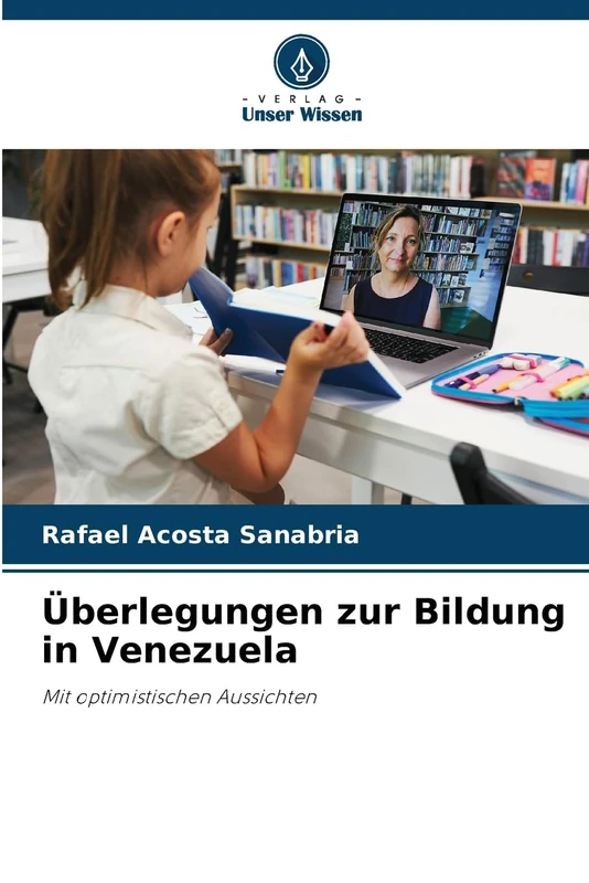 Überlegungen zur Bildung in Venezuela: Mit optimistischen Aussichten