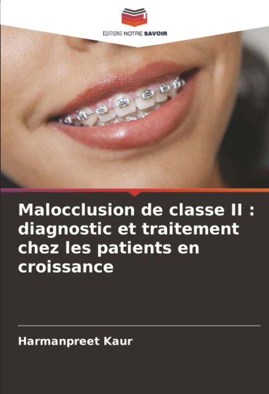Malocclusion de classe II : diagnostic et traitement chez les patients en croissance