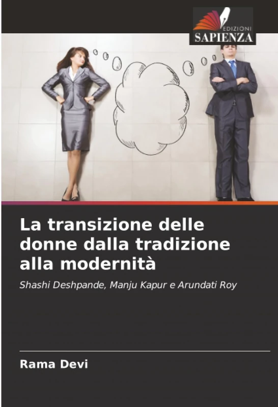 La transizione delle donne dalla tradizione alla modernità: Shashi Deshpande, Manju Kapur e Arundati Roy