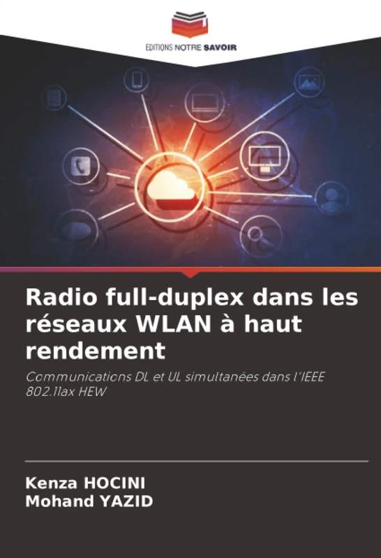 Radio full-duplex dans les réseaux WLAN à haut rendement: Communications DL et UL simultanées dans l'IEEE 802.11ax HEW