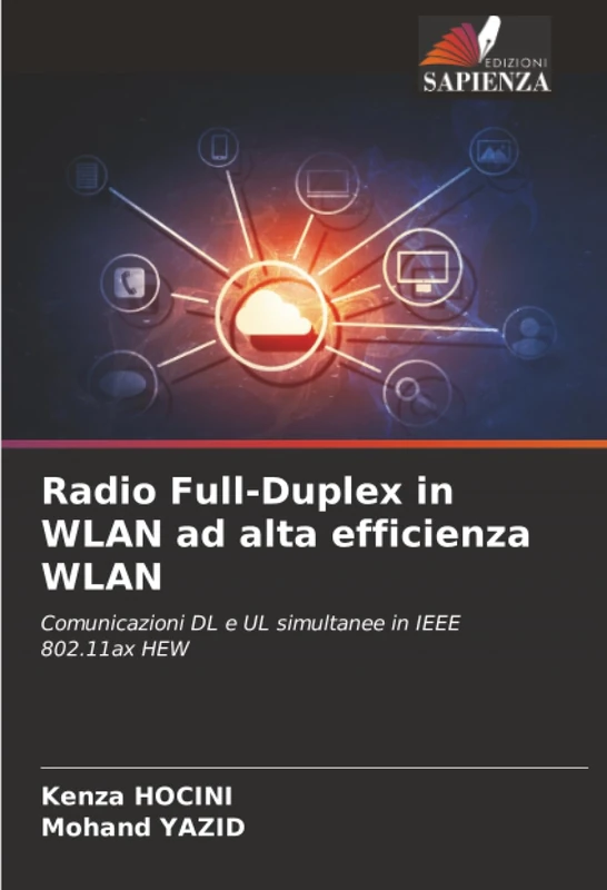 Radio Full-Duplex in WLAN ad alta efficienza WLAN: Comunicazioni DL e UL simultanee in IEEE 802.11ax HEW