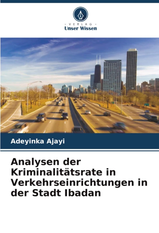 Analysen der Kriminalitätsrate in Verkehrseinrichtungen in der Stadt Ibadan