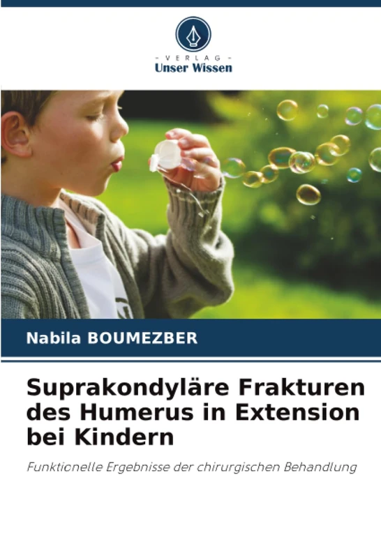 Suprakondyläre Frakturen des Humerus in Extension bei Kindern: Funktionelle Ergebnisse der chirurgischen Behandlung