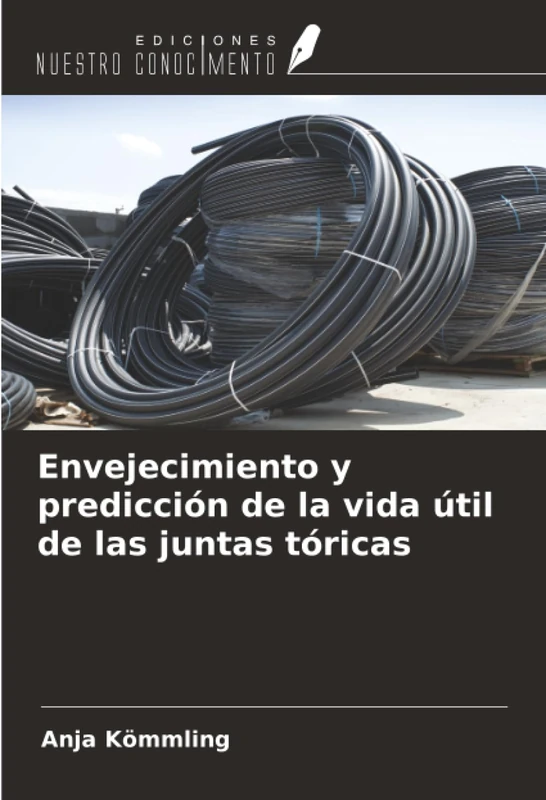 Envejecimiento y predicción de la vida útil de las juntas tóricas