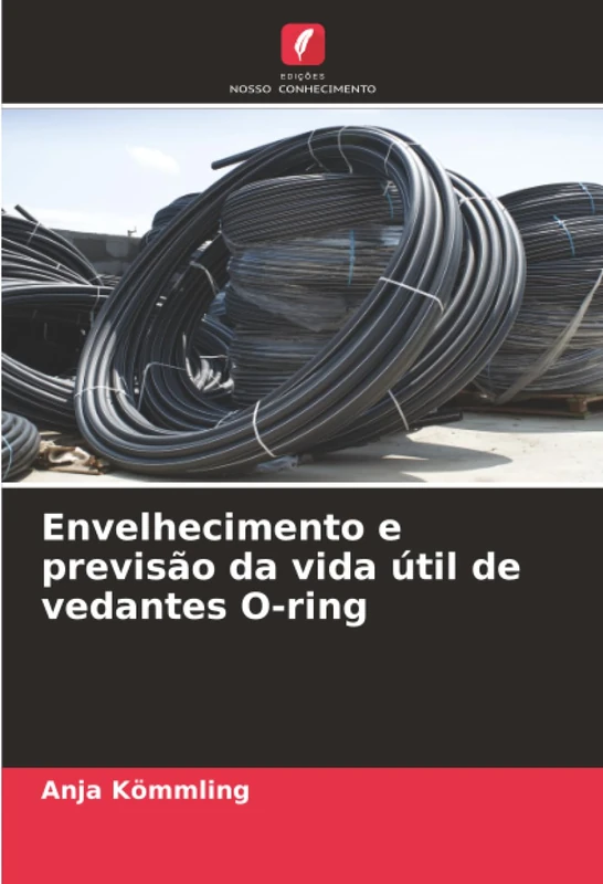 Envelhecimento e previsão da vida útil de vedantes O-ring