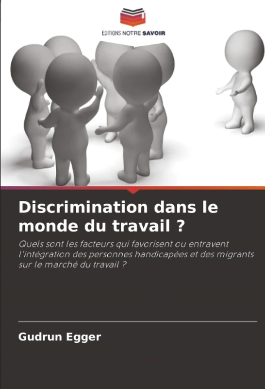 Discrimination dans le monde du travail ?: Quels sont les facteurs qui favorisent ou entravent l'intégration des personnes handicapées et des migrants sur le marché du travail ? - Image 1