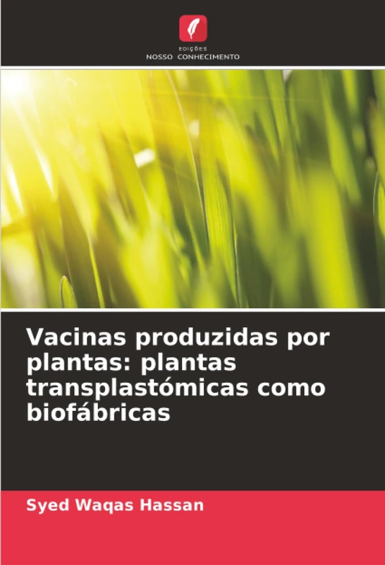 Vacinas produzidas por plantas: plantas transplastómicas como biofábricas