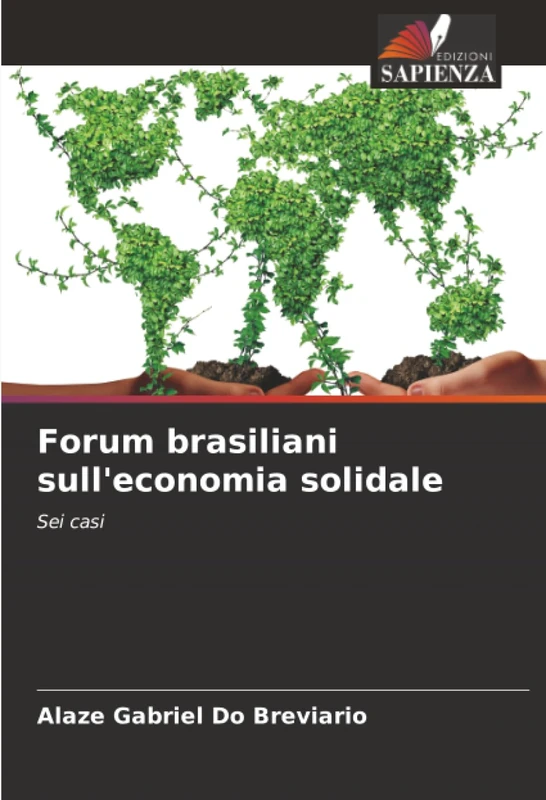 Forum brasiliani sull'economia solidale: Sei casi
