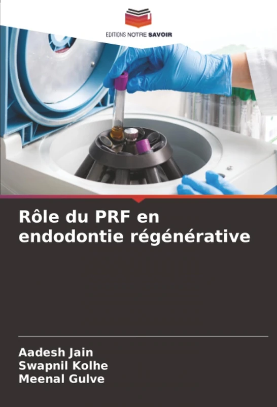 Rôle du PRF en endodontie régénérative