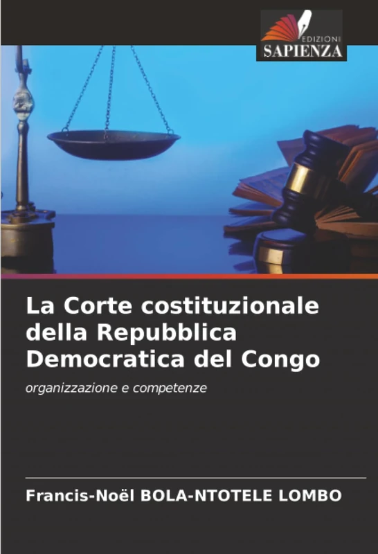 La Corte costituzionale della Repubblica Democratica del Congo: organizzazione e competenze