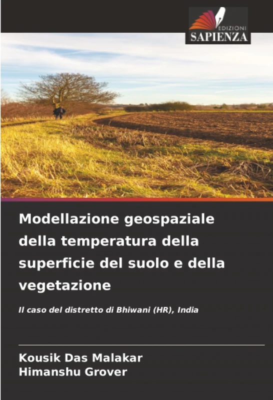 Modellazione geospaziale della temperatura della superficie del suolo e della vegetazione: Il caso del distretto di Bhiwani (HR), India