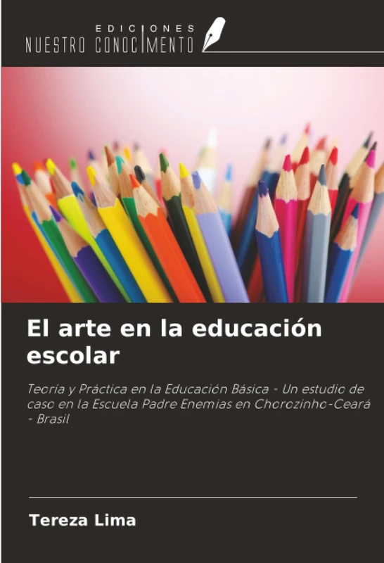 El arte en la educación escolar: Teoría y Práctica en la Educación Básica - Un estudio de caso en la Escuela Padre Enemias en Chorozinho-Ceará - Brasil - Image 1