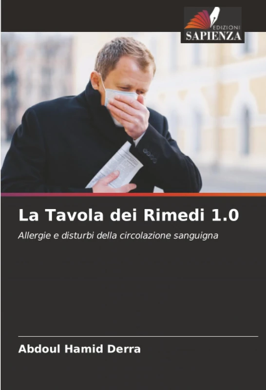 La Tavola dei Rimedi 1.0: Allergie e disturbi della circolazione sanguigna