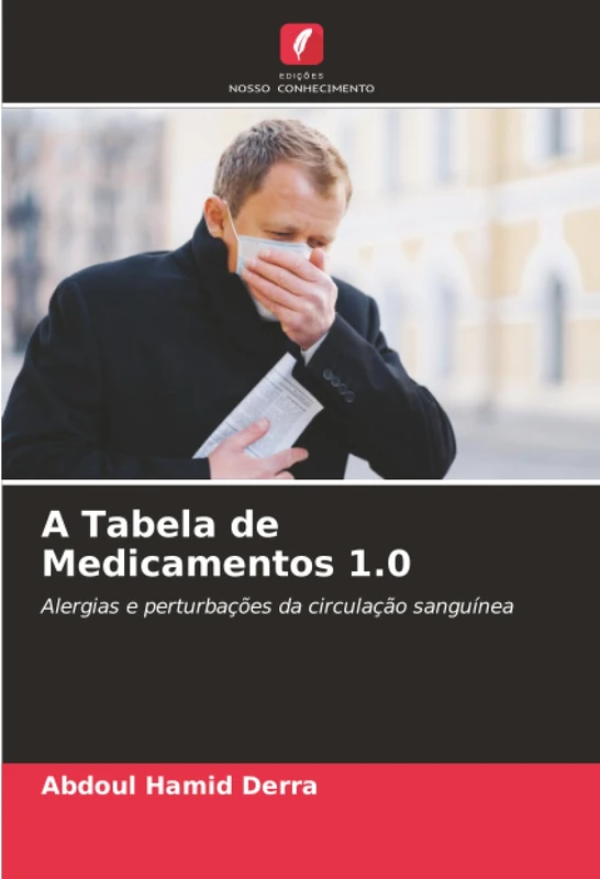 A Tabela de Medicamentos 1.0: Alergias e perturbações da circulação sanguínea