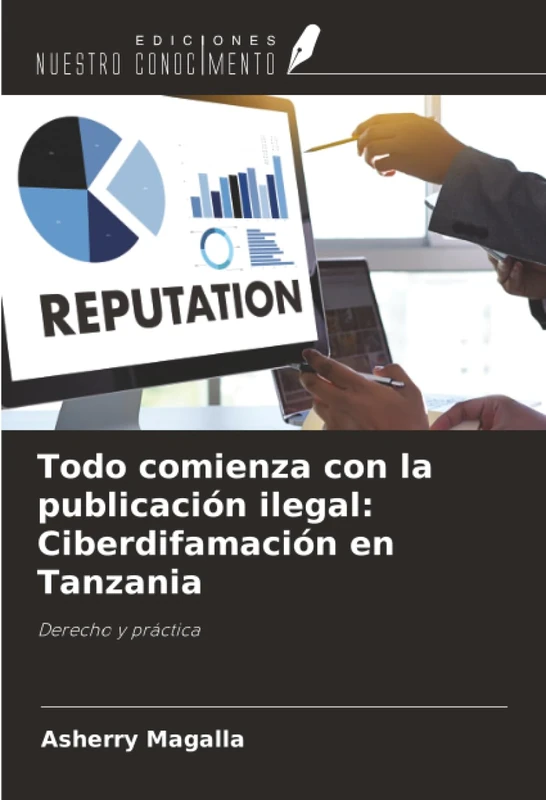 Todo comienza con la publicación ilegal: Ciberdifamación en Tanzania: Derecho y práctica - Image 1