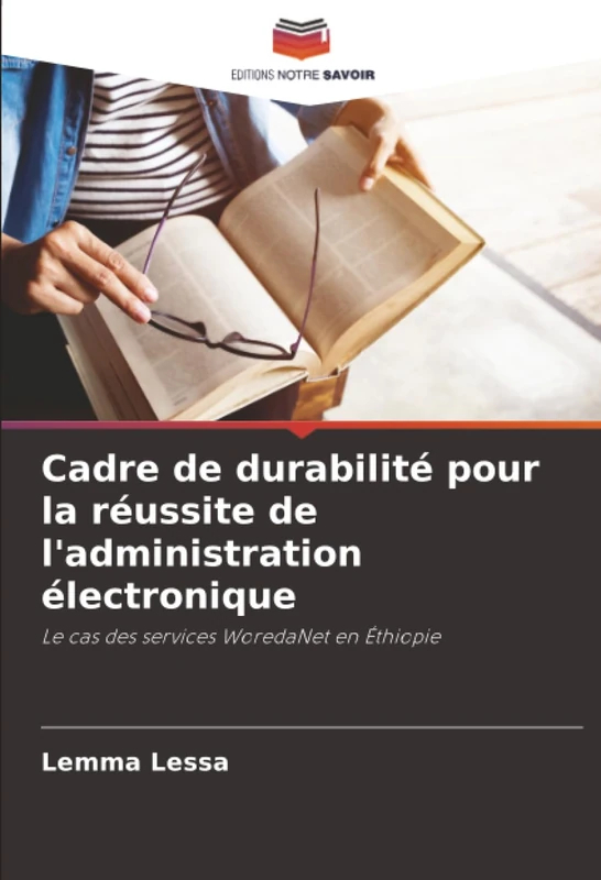 Cadre de durabilité pour la réussite de l'administration électronique: Le cas des services WoredaNet en Éthiopie