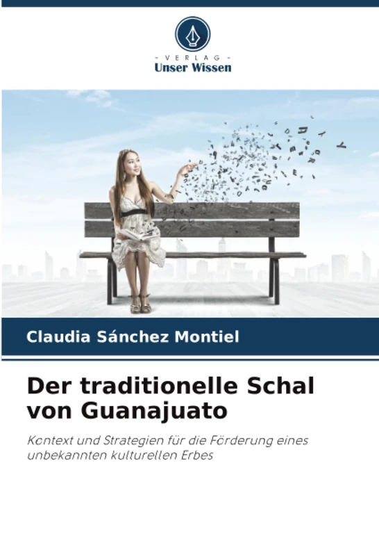 Der traditionelle Schal von Guanajuato: Kontext und Strategien für die Förderung eines unbekannten kulturellen Erbes