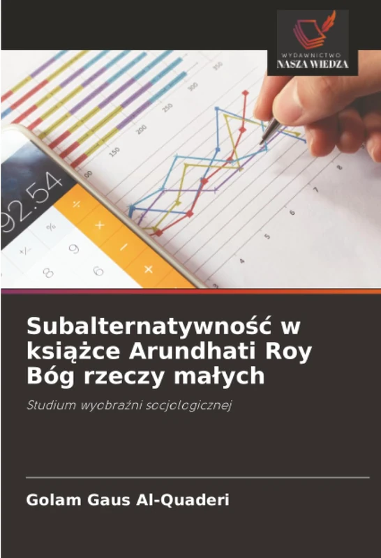 Subalternatywność w książce Arundhati Roy Bóg rzeczy małych: Studium wyobraźni socjologicznej - Image 1