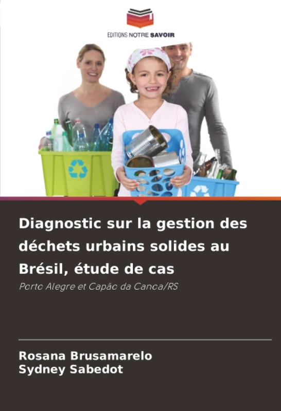 Diagnostic sur la gestion des déchets urbains solides au Brésil, étude de cas: Porto Alegre et Capão da Canoa/RS