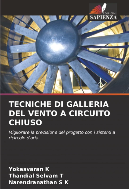 TECNICHE DI GALLERIA DEL VENTO A CIRCUITO CHIUSO: Migliorare la precisione del progetto con i sistemi a ricircolo d'aria