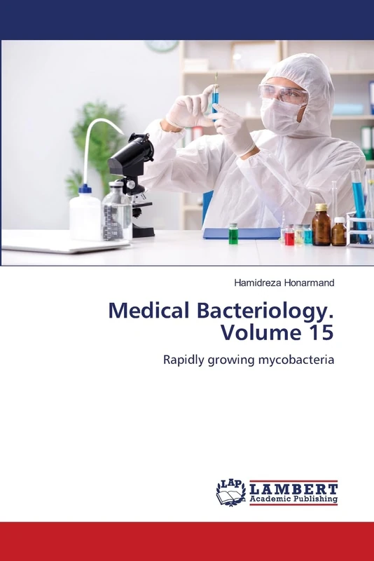 Medical Bacteriology. Volume 15: Rapidly growing mycobacteria