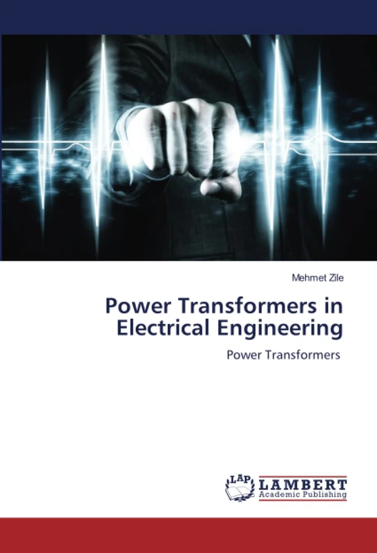 Power Transformers in Electrical Engineering: Power Transformers